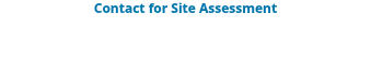Contact for Site Assessment 